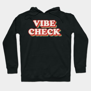 Vibe Check Hoodie